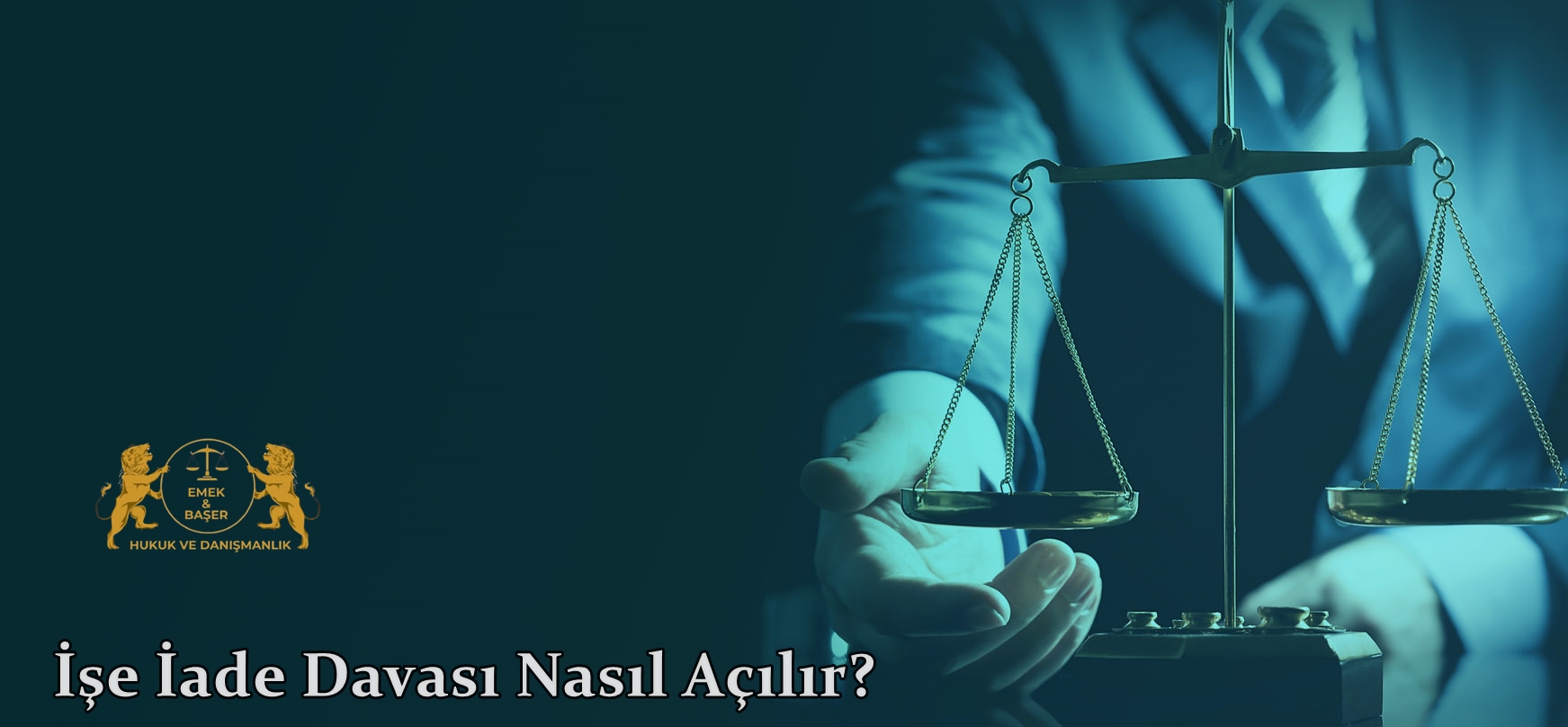İşe İade Davası Nasıl Açılır?